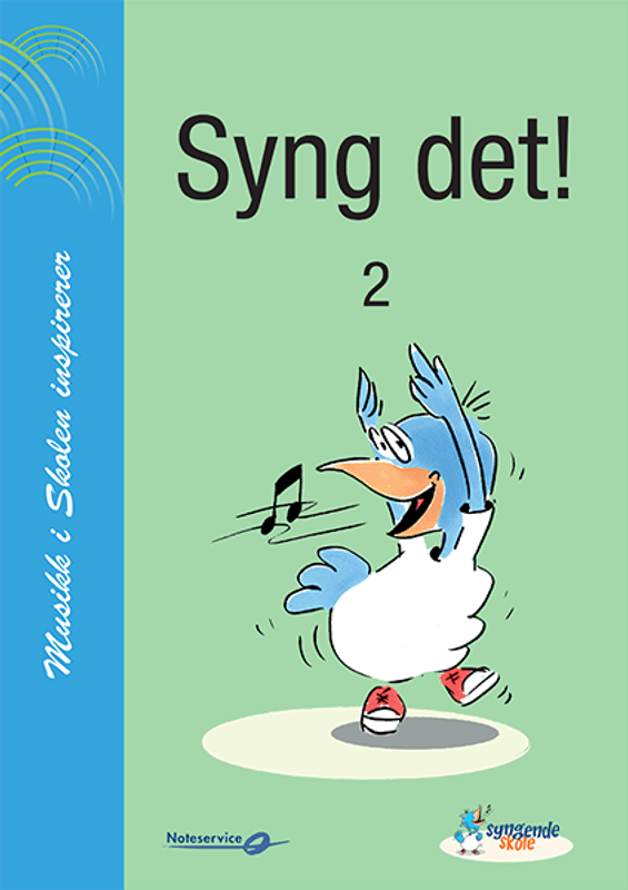 Syng det! 2 - Syngende skole - Musikk i skolen inspirerer